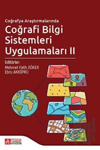 Coğrafya Araştırmalarında Coğrafi Bilgi Sistemleri Uygulamaları 2