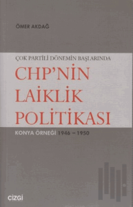 Çok Partili Dönemin Başlarında CHP’nin Laiklik Politikası