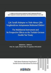 Çok Taraflı Sözleşme ve Türk-Alman Çifte Vergilendirme Anlaşmasına Muhtemel Etkileri