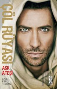 Çöl Rüyası 1 - Aşk Ateşi