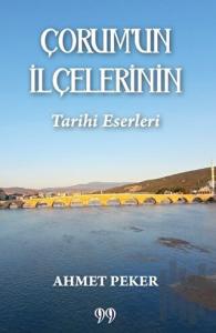 Çorum’un İlçelerinin Tarihi Eserleri