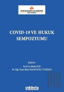 COVID-19 ve Hukuk Sempozyumu (Ciltli)
