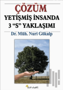 Çözüm Yetişmiş İnsanda 3 S Yaklaşımı