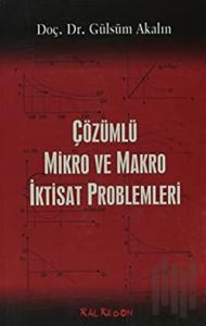 Çözümlü Mikro ve Makra İktisat Problemleri