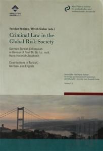 Criminal Law in the Global Risk Society / Risk Altındaki Global Dünya Toplumu ve Ceza Hukuku