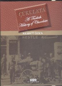 Çukulata  A Turkish History of Chocolate