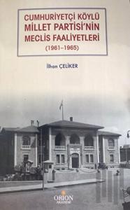 Cumhuriyetçi Köylü Millet Partisi'nin Meclis Faaliyetleri (1961 - 1965)