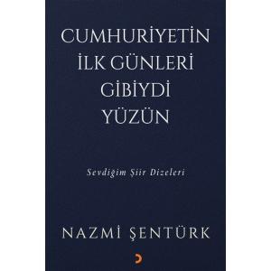 Cumhuriyetin İlk Günleri Gibiydi Yüzün