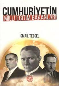 Cumhuriyetin Milli Eğitim Bakanları