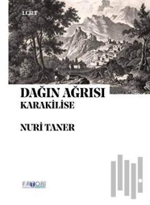 Dağın Ağrısı 1. Cilt - Karakilise