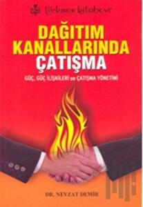 Dağıtım Kanallarında Çatışma
