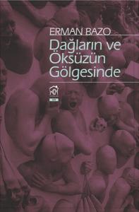 Dağların ve Öksüzün Gölgesinde