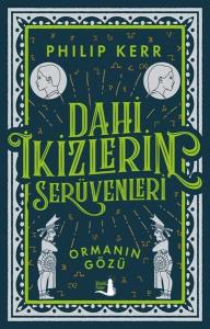 Dahi İkizlerin Serüvenleri - Ormanın Gözü