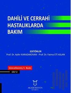 Dahili ve Cerrahi Hastalıklarda Bakım 2.Cilt