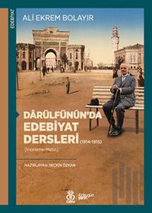 Darülfünun’da Edebiyat Dersleri (1914-1915)