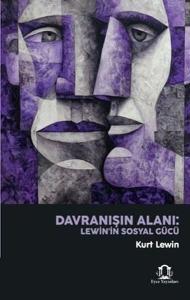 Davranışın Alanı - Lewin'in Sosyal Gücü