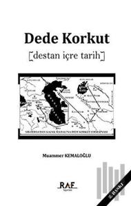 Dede Korkut (Destan İçre Tarih)