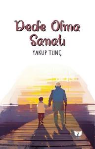 Dede Olma Sanatı