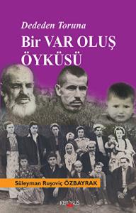 Dededen Toruna Bir Varoluş Öyküsü