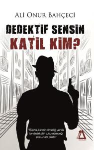 Dedektif Sensin Katil Kim?