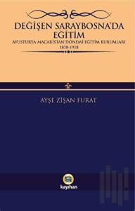 Değişen Saraybosna’da Eğitim