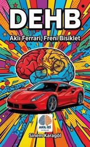 DEHB: Aklı Ferrari Freni Bisiklet