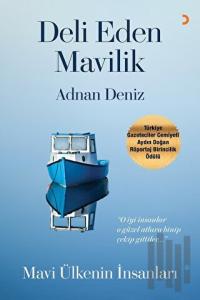 Deli Eden Mavilik - Mavi Ülkenin İnsanları