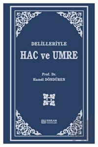 Delilleriyle Hac ve Umre (Ciltli)