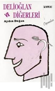 Delioğlan ve Diğerleri