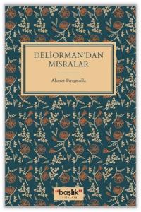 Deliorman'dan Mısralar