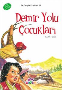 Demir Yolu Çocukları - İlk Gençlik Klasikleri 22