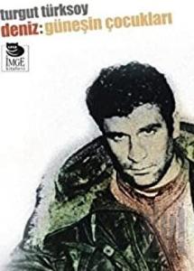 Deniz: Güneşin Çocukları