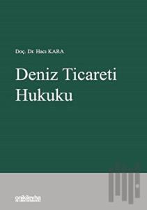 Deniz Ticareti Hukuku (Ciltli)