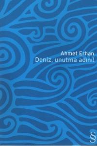 Deniz, Unutma Adını