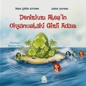 Denizkızı Ateş'in Okyanustaki Gizli Adası