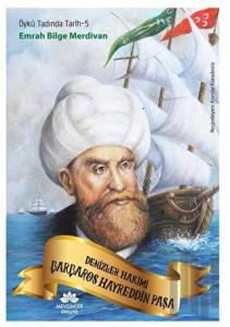 Denizler Hakimi Barbaros Hayreddin Paşa