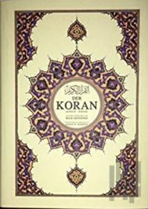 Der Koran (Almanca Kuran-ı Kerim ve Tercümesi, Ciltli, İpek Şamua Kağıt, Süper Mega Boy)