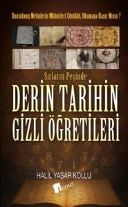 Derin Tarihin Gizli Öğretileri - Sırların Peşinde