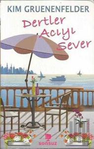 Dertler Acıyı Sever