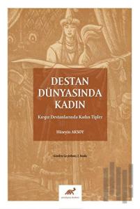 Destan Dünyasında Kadın