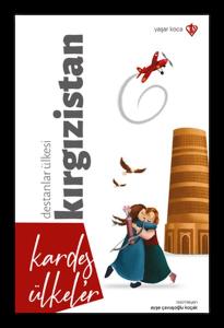 Destanlar Ülkesi Kırgızistan - Kardeş Ülkeler