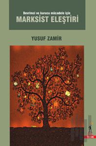 Devrimci ve Kurucu Mücadele için Marksist Eleştiri