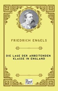 Die Lage der arbeitenden Klasse in England