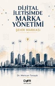 Dijital İletişimde Marka Yönetimi - Şehir Markası