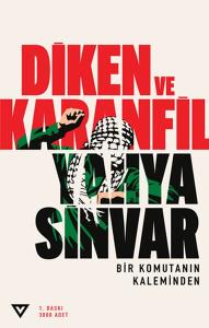 Diken ve Karanfil - Bir Komutanın Kaleminden