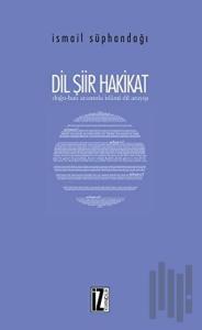 Dil Şiir Hakikat