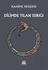 Dilimde Yılan Isırığı