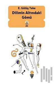 Dilimin Altındaki Gömü