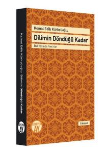 Dilimin Döndüğü Kadar