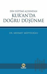 Din Eğitimi Açısından Kur’an’da Doğru Düşünme